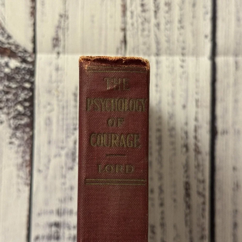 The Psychology of‎ Courage by Herbert Gardiner Lord Hardcover 1918 Vintage